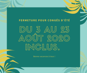 Fermeture pour congés d'été - Menuiserie du Héron